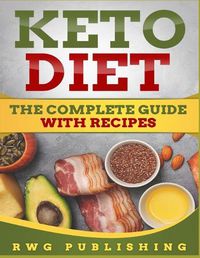 Cover image for Keto Diet: The Complete Guide with Recipes