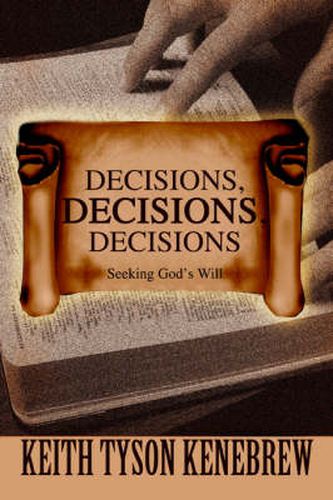 Cover image for Decisions, Decisions, Decisions: Seeking God's Will