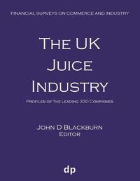 Cover image for The UK Juice Industry: Profiles of the leading 330 companies