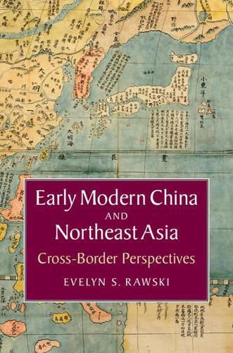 Cover image for Early Modern China and Northeast Asia: Cross-Border Perspectives