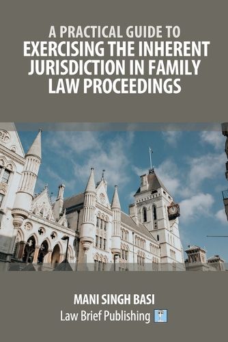 Cover image for Exercising the Inherent Jurisdiction in Family Law Preceedings