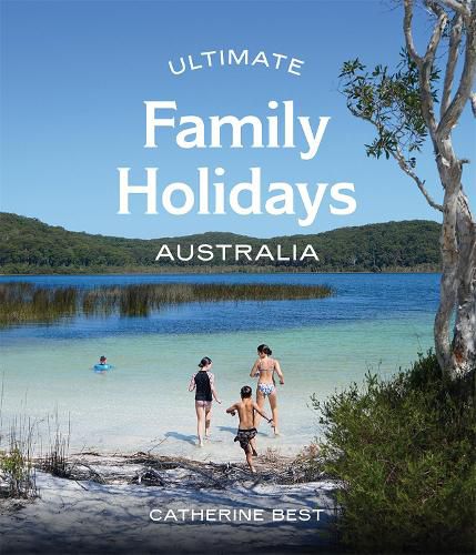 Cover image for Ultimate Family Holidays: Australia