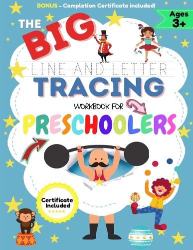 The BIG Line and Letter Tracing Workbook For Preschoolers: A Workbook Kids to Practice Pen Control, Line Tracing, Shapes the Alphabet, Word Structure and Much More!