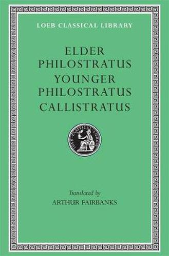 Cover image for Philostratus the Elder, Imagines. Philostratus the Younger, Imagines. Callistratus, Descriptions