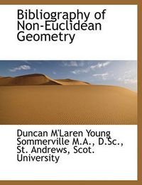 Cover image for Bibliography of Non-Euclidean Geometry