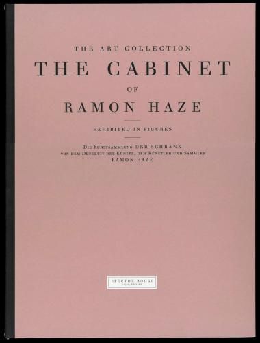 Cover image for The Art Collection: The Cabinet of Ramon Haze