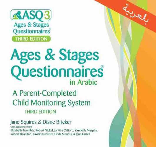 Ages & Stages Questionnaires (R) (ASQ (R)-3): (Arabic): A Parent-Completed Child Monitoring System