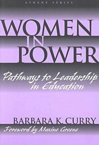 Cover image for Women in Power: Pathways to Leadership in Education