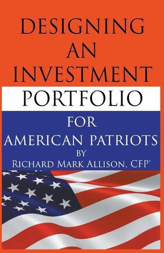 Cover image for Designing an Investment Portfolio for American Patriots