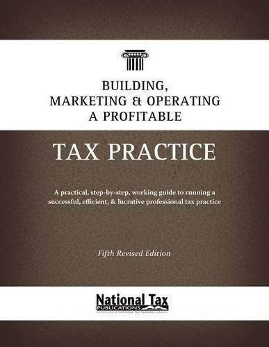 Cover image for Building, Marketing, & Operating a Profitable Tax Practice