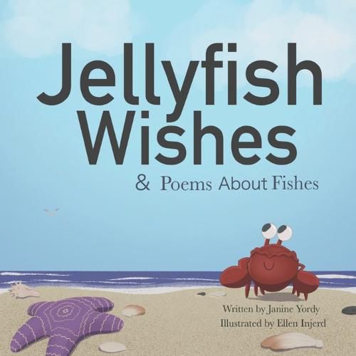 Cover image for Jellyfish Wishes and Poems About Fishes