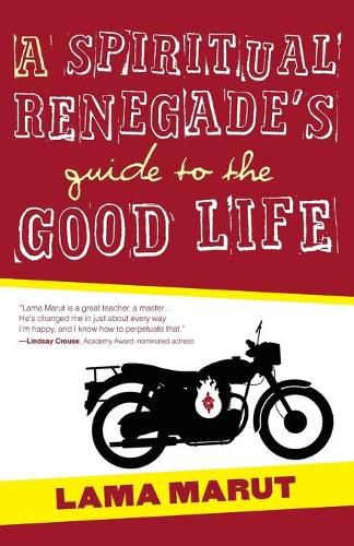 Cover image for A Spiritual Renegade's Guide to the Good Life