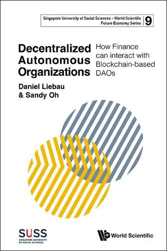 Cover image for Decentralized Autonomous Organizations: How Finance Can Interact With Blockchain-based Daos