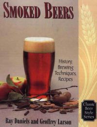 Cover image for Smoked Beers: History, Brewing Techniques, Recipes