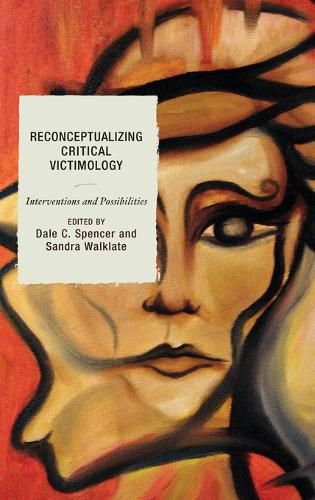 Cover image for Reconceptualizing Critical Victimology: Interventions and Possibilities
