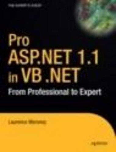 Pro ASP.NET 1.1 in VB .NET: From Professional to Expert