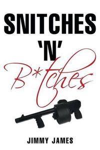 Cover image for Snitches 'n' B*tches