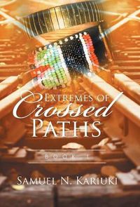 Cover image for Extremes of Crossed Paths: Book 1