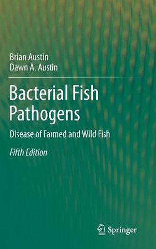 Cover image for Bacterial Fish Pathogens: Disease of Farmed and Wild Fish