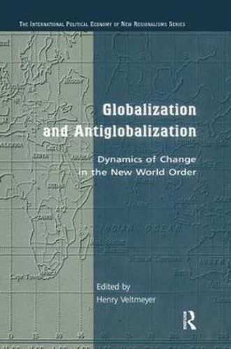 Cover image for Globalization and Antiglobalization: Dynamics of Change in the New World Order