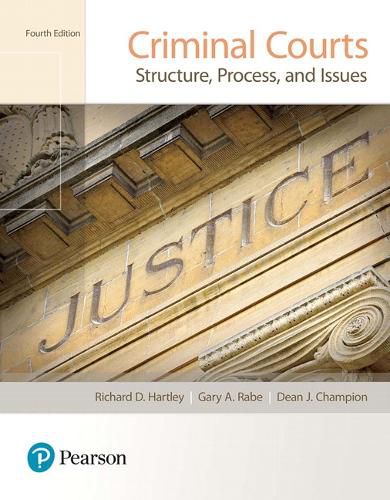 Cover image for Criminal Courts: Structure, Process, and Issues