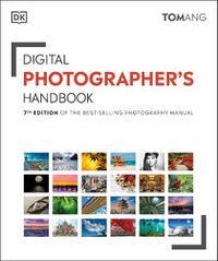 Cover image for Digital Photographer's Handbook: 7th Edition of the Best-Selling Photography Manual
