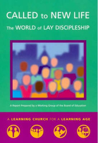 Called to New Life: The World of Lay Discipleship