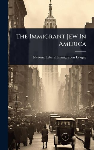 Cover image for The Immigrant Jew In America