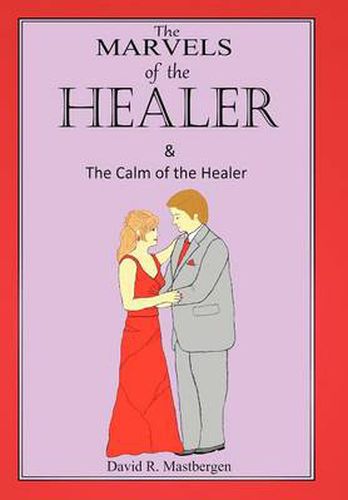 Cover image for The Marvels of the Healer & the Calm of the Healer