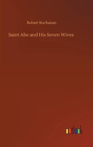 Cover image for Saint Abe and His Seven Wives