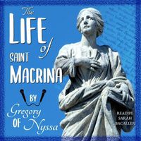 Cover image for The Life of Saint Macrina