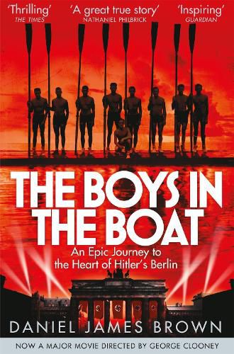 Cover image for The Boys In The Boat: An Epic Journey to the Heart of Hitler's Berlin