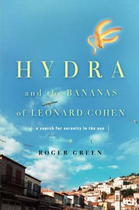Cover image for Hydra and the Bananas of Leonard Cohen