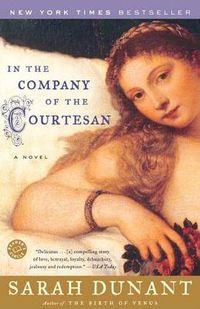 Cover image for In the Company of the Courtesan: A Novel