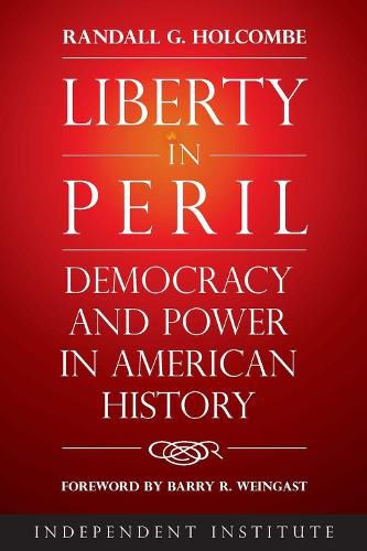 Cover image for Liberty in Peril: Power and Democracy in American History