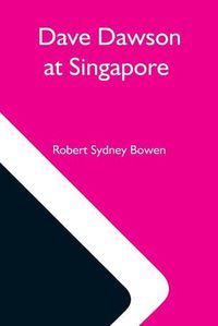 Cover image for Dave Dawson At Singapore