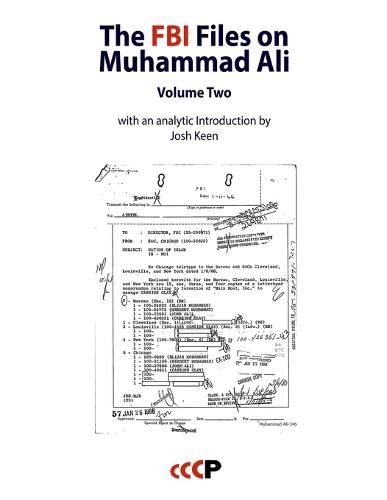 Cover image for The FBI Files on Muhammad Ali: Volume Two (with an analytic Introduction by Josh Keen)