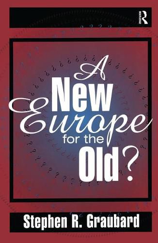 Cover image for A New Europe for the Old?