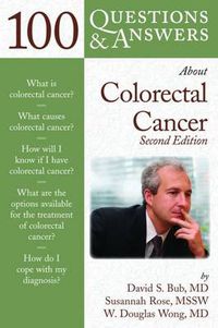 Cover image for 100 Questions  &  Answers About Colorectal Cancer