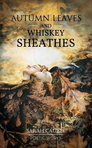 Cover image for Autumn Leaves and Whiskey Sheathes