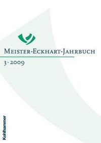 Cover image for Meister-Eckhart-Jahrbuch: Band 3 (2009): Meister Eckhart Und Augustinus