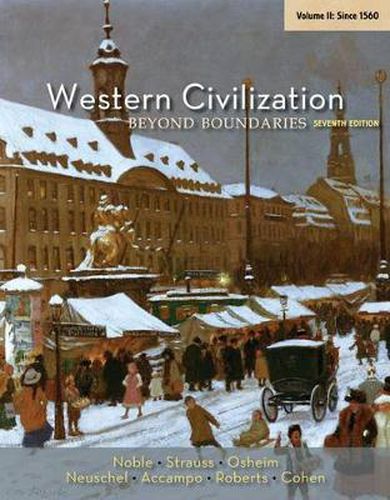 Western Civilization : Beyond Boundaries, Volume II: Since 1560