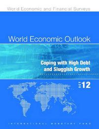 Cover image for World economic outlook: October 2012, coping with high debt and sluggish growth