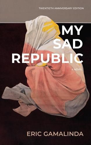 My Sad Republic: A Novel