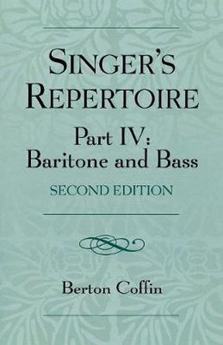 Cover image for The Singer's Repertoire, Part IV: Baritone and Bass