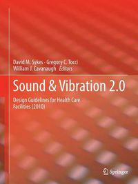 Cover image for Sound & Vibration 2.0: Design Guidelines for Health Care Facilities