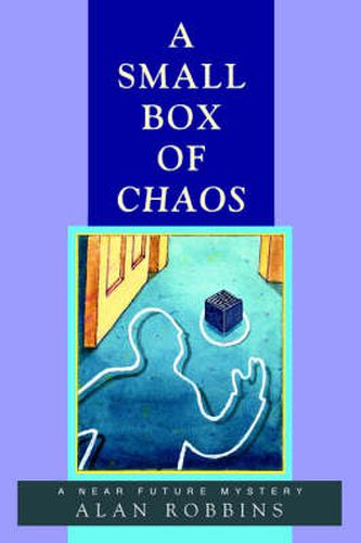 Cover image for A Small Box of Chaos: A Near Future Mystery