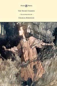 Cover image for The Secret Garden - Illustrated by Charles Robinson