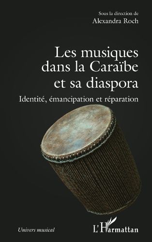 Cover image for Les musiques dans la Caraibe et sa diaspora