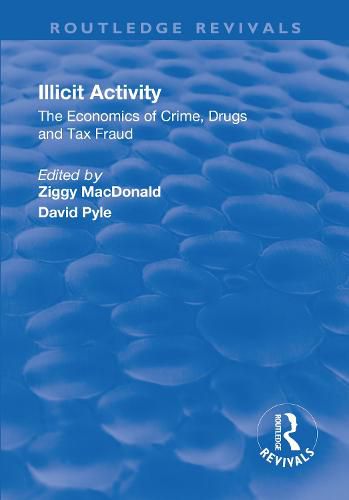 Cover image for Illicit Activity: The Economics of Crime, Drugs and Tax Fraud